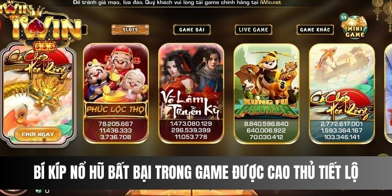 Bí kíp nổ hũ bất bại trong game được cao thủ tiết lộ