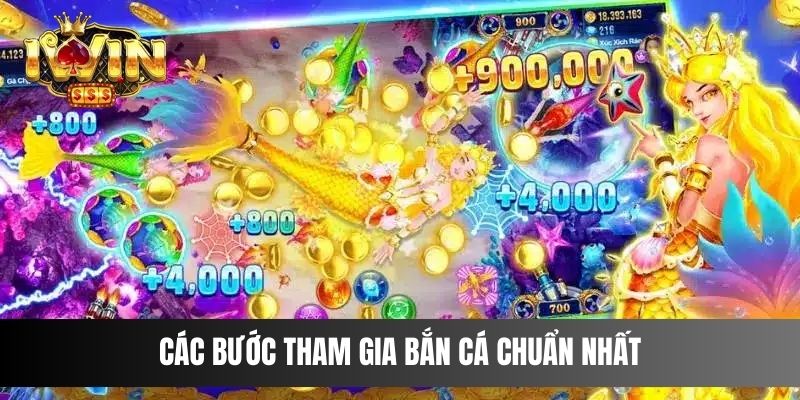 Các bước tham gia bắn cá chuẩn nhất