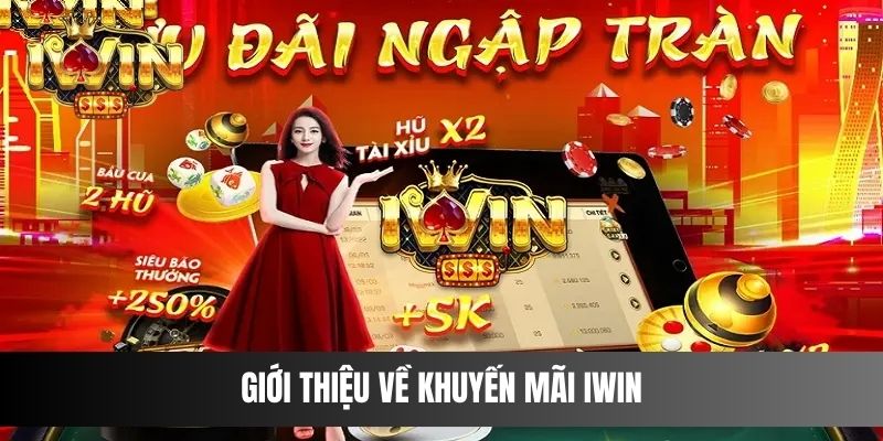 Giới thiệu về khuyến mãi IWIN