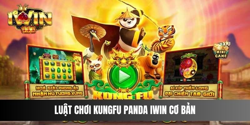 Luật chơi Kungfu Panda IWIN cơ bản