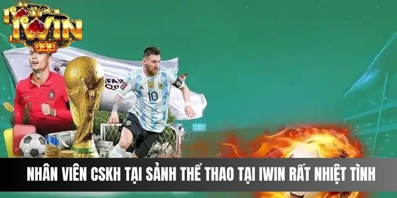 Nhân viên CSKH tại sảnh thể thao tại IWIN rất nhiệt tình