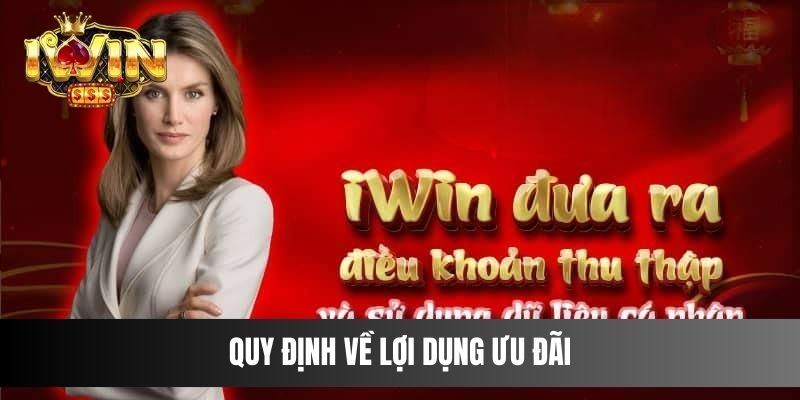 Quy định về lợi dụng ưu đãi