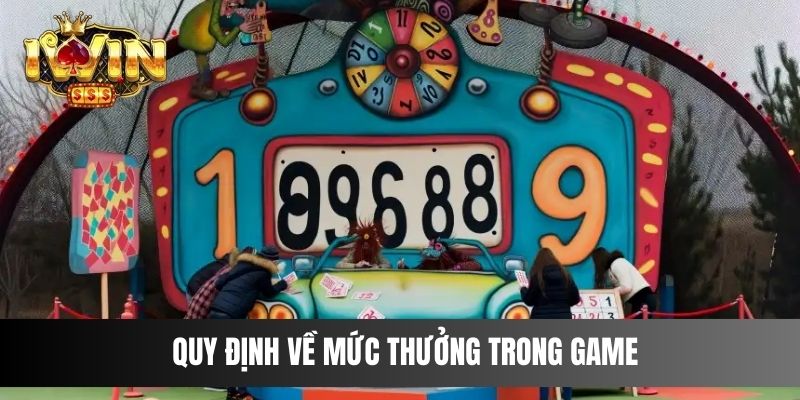 Quy định về mức thưởng trong game