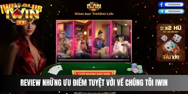 Review những ưu điểm tuyệt vời về chúng tôi IWIN