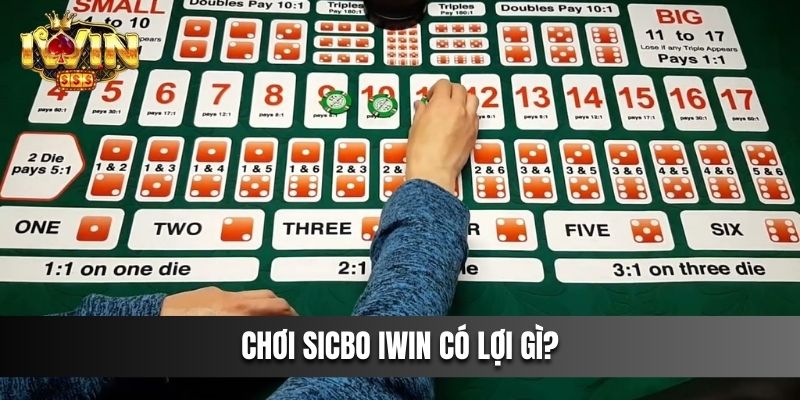 Chơi Sicbo IWIN có lợi gì?