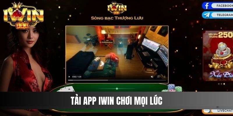 Tải app IWIN chơi mọi lúc