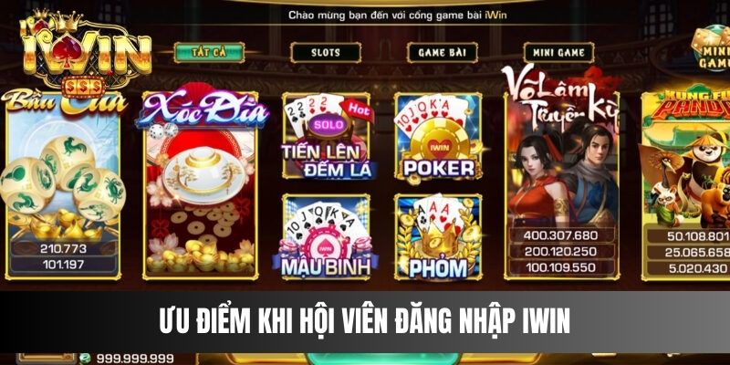 Ưu điểm khi hội viên đăng nhập IWIN