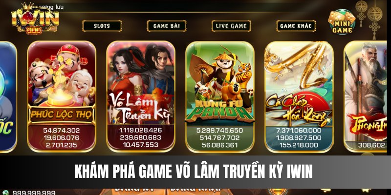 Một số nét cần biết về tựa game Võ lâm truyền kỳ Iwin